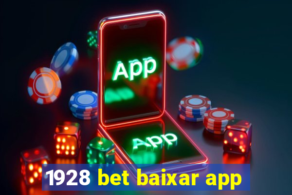 1928 bet baixar app